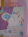 Brutin, Hugo/ Charlotte Wiethoff - Floor de Bruyn-Kops.   -  painting is discovering