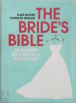 Elles Beijers; Hanneke Seesing - The bride's bible de ultieme gids voor je grote dag