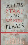 Jetzes, Hennie (keuze). - Alles staat nog op zijn plaats.