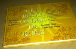 Greene, Graham, Maarten `t Hart, Julio Cortázar, J.M.A. Biesheuvel, Cees Nooteboom, William Somerset Maughan, Renate Dorrestein, Bob den Uyl en vele anderen - Het beste onder de kurk - Verhalen om van te genieten (ingeleid door Karin Bloemen)