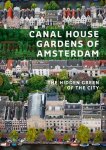 Saskia Albrecht - Canal house gardens of Amsterdam