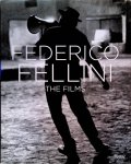 Kezich, Tullio - Federico Fellini: The Films