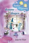 Haar, J. ter - Saskia en Jeroen Domme dingen