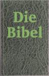 Bibel - Die Bibel nach der deutschen Ubersetzung D. Martin Luthers