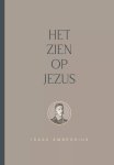 Ambrosius, Isaac - Ambrosius, Isaac-Het zien op Jezus (nieuw)