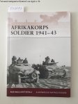 Battistelli, Pier Paolo: - Afrikakorps Soldier 1941-43 :