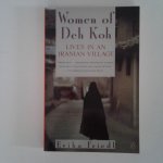Friedl, Erika - Women of Deh Koh ; Lives in an Iranian Village Friedl, Erika - Women of Deh Koh ; Lives in an Iranian Village