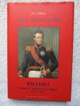 Kikkert, - Geld, macht & eer. Willem I 1772-1843.  Koning der Nederlanders en Belgen.