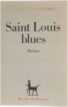 Jacques Durandeaux - Saint Louis blues - Théâtre