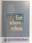 Kersten / Ds. C. Hegeman / Ds. P. van der Bijl / Ds. H. Ligtenberg / Ds. G. Mouw sr. / Ds. C. Vogelaar / Ds. G. Mouw / Ds. P. Melis, Ds. J.W. - Een schone erfenis --- Overdenkingen Kersten / Ds. C. Hegeman / Ds. P. van der Bijl / Ds. H. Ligtenberg / Ds. G. Mouw sr. / Ds. C. Vogelaar / Ds. G. Mouw / Ds. P. Melis, Ds. J.W. - Een schone erfenis --- Overdenkingen