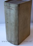 Focquenbroch, Willem Godschalk van. - Alle de werken, Amsteldam by de Weduwe van Gysbert de Groot 1709, tweede druk, verzamelt en uitgegeven door Abraham Bogaert, Two volumes in one binding, 518 + 460 pp.