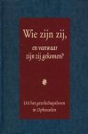 Voorden, Ds. A. van - Wie zijn zij, en vanwaar zijn zij gekom