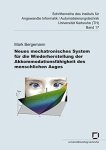 Bergemann, Mark: - Neues mechatronisches System für die Wiederherstellung der Akkommodationsfähigkeit des menschlichen Auges (Schriftenreihe des Instituts für Angewandte ... Universität Karlsruhe (TH))