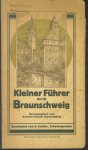 Albert Sattler - (TOERISME / TOERISTEN BROCHURE) Kleiner Fuhrer durch Braunschweig mit Stadtkarte. u. Theaterplan ( kriegsausgabe )