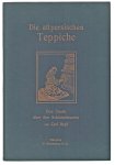 Carl Hopf - Die altpersischen Teppiche : Eine Studie über die Schönheitswerte