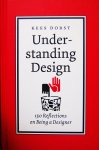 Dorst, Kees - Understanding Design / 150 reflections on being a designer Dorst, Kees - Understanding Design / 150 reflections on being a designer