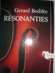Bodifée, Gerard - Resonanties
