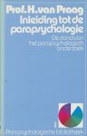 Praag, Prof H. van - Inleiding tot de parapsychologie. De stand van het parapsychologisch onderzoek.