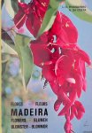 Costa, António da & Luis de O. Franquinho - Madeira. Plants and Flowers / Pflanzen Und Blumen / Plantes et fleurs