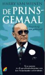 Wijnen, Harry van - De Prins-gemaal. Vogelvrij en gekooid. Een novum in de geschiedenis van het Nederlandse vorstenhuis