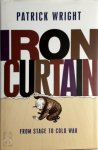 Patrick Wright - Iron Curtain From Stage to Cold War