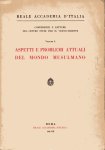 Centro Studi per il vicino oriente. - Reale Academia d'Italia : Conferenze e letture del Centro Studi per il vicino oriente. Volume 1 : Aspetti e problemi attuali del mondo musulmano; Volume 2 : Caratteri e modi della cultura araba.