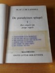 Landell, Olaf J. de - De porseleinen spiegel. 1. Het zingen van jonge vogels