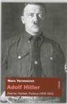 Vermeeren, M. - Adolf Hitler / zwerver, soldaat en politicus (1908 - 1923)