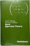 Israel Gohberg 44852, Seymour Goldberg 283147 - Basic Operator Theory