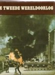 Houten, R.A.B. van & Hoek, K.A. van den (eindredactie) - De Tweede Wereldoorlog. 1939-1945.