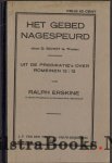 Erskine, Ralph - Het Gebed nagespeurd  (door D. Schot)  Uit de predikatie over Rom. 12: 12.