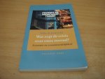 Jong, Eelke de - Wat zegt de crisis over onze moraal? - economie en verantwoordelijkheid