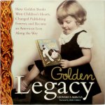 L.S. Marcus - Golden Legacy The Story of Golden Books