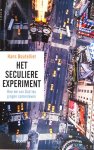 BOUTELLIER, H. - Het seculiere eperiment. Hoe we van God los gingen samenleven.