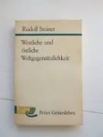 Steiner, Rudolf - WESTLICHE UND ÖSTLICHE WELTGEGENSÄTZLICHKEIT