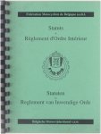Fédération Motocycliste de Belgique Belgische Motorrijdersbond - Statuts et Règlement d'Ordre Intérieur / Statuten en Reglement van Inwendige Orde