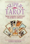 Fenton, Sasha - Supertarot. Nieuwe technieken om het lezen van de tarot te verbeteren