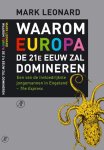 M. Leonard - Waarom Europa De 21E Eeuw Zal Domineren