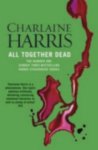 Charlaine Harris - All Together Dead