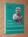 Wheeler, Sir Mortimer - The Indus Civilization