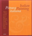 Belloni, Emanuela & Gabriele Nason - Italian Painting From Italian Collections / Pittura Italiana da Collezioni italiane