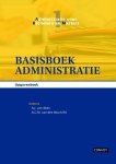 A.J. van Aken, A.G.M. van den Bosch - Basisboek administratie Opgavenboek