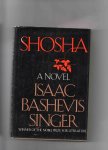 Singer Isaac Bashevis - Shosha, a novel.