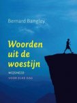 Bernard Bangley - Woorden Uit De Woestijn