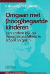 F. de Hoop - Omgaan met (hoog)begaafde kinderen F. de Hoop - Omgaan met (hoog)begaafde kinderen