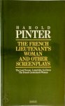 Harold Pinter 11519 - The French Lieutenant's Woman, and Other Screenplays