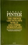 Harold Pinter 11519 - The French Lieutenant's Woman, and Other Screenplays