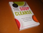 Blatteis, Angela; Vivienne Vella. - The Soup Cleanse. Eat your way to a clean, lean, nourished body in less than a week.