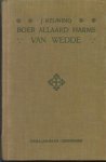 Keuning, J. - Boer Allaard Harms van Wedde, ( originele 2e druk )
