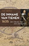 Staf Thomas - De Inname Van Tienen, 1635